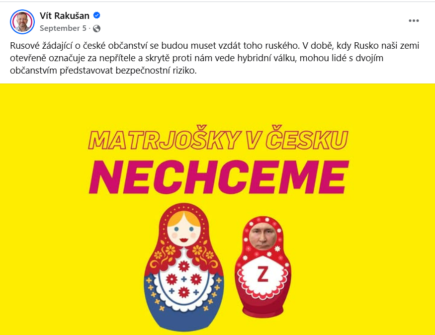 Screenshot from facebook of the Minister of the Interior and Chairman of STAN, Vít Rakušan “We don’t want Matryoshka in the Czech Republic.” https://www.facebook.com/vitrakusancz/posts/rusov%C3%A9-%C5%BE%C3%A1daj%C3%ADc%C3%AD-o-%C4%8Desk%C3%A9-ob%C4%8Danstv%C3%AD-se-budou-muset-vzd%C3%A1t-toho-rusk%C3%A9ho-v-dob%C4%9B-kdy-r/1074572814027709/